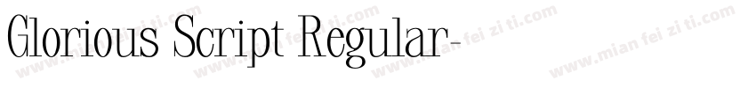 Glorious Script Regular字体转换